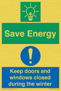 Save Energy - Keep doors and windows closed during the winter